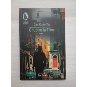 O  iubire  la  Tibru (roman) -  Jan  Koneffke  
